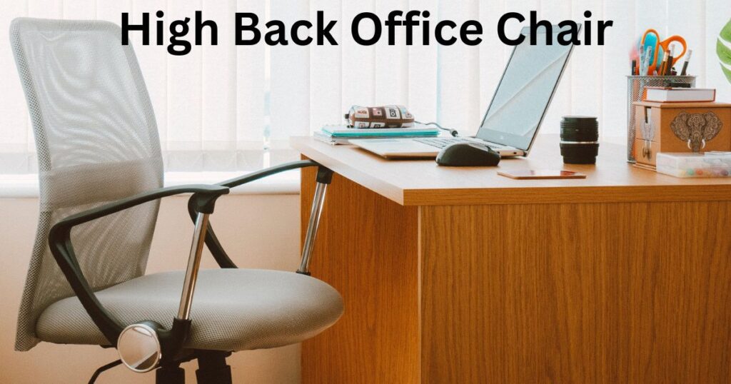 High Back Office Chair