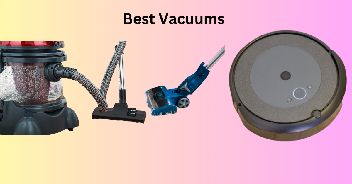 Best Vacuums