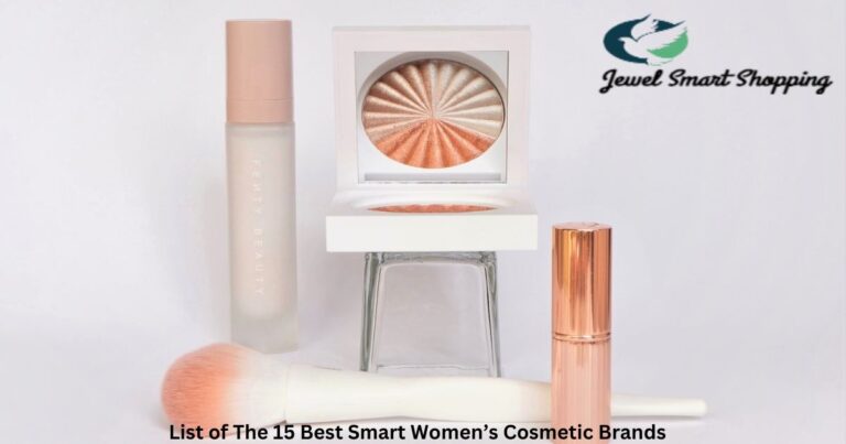 The 15 Best Smart Women’s Cosmetic Brands