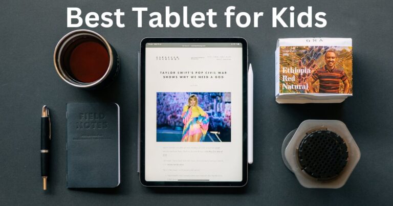 Best Tablet for Kids