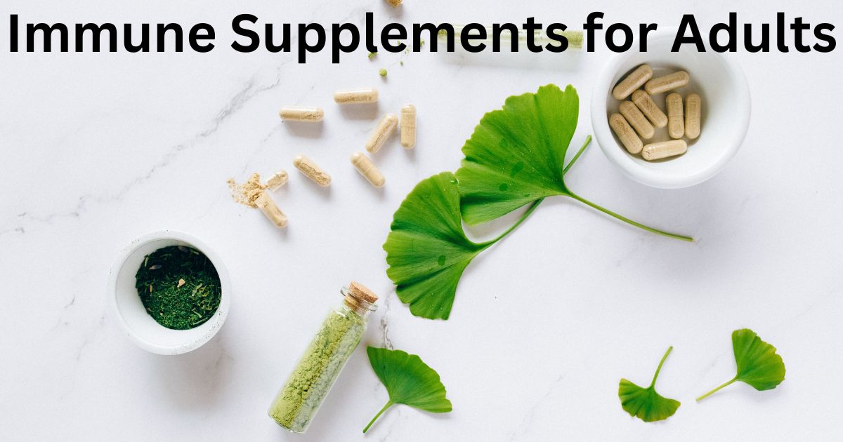 Immune Supplements for Adults
