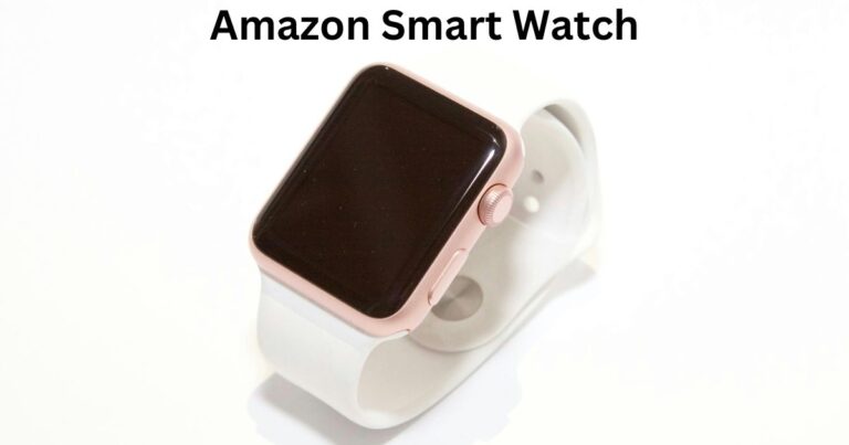 Amazon Smart Watch
