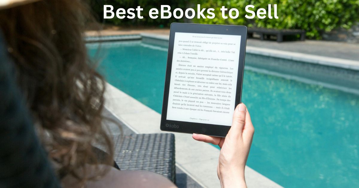 You are currently viewing 10 Ways to Find the Best eBooks to Sell Online in 2024