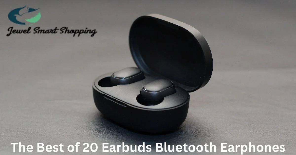You are currently viewing The Best of 20 Earbuds Bluetooth Earphones