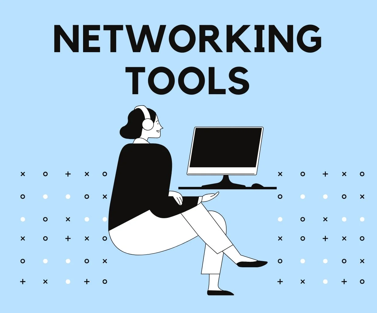 You are currently viewing The Best Networking Tools Comprehensive Guide in 2025